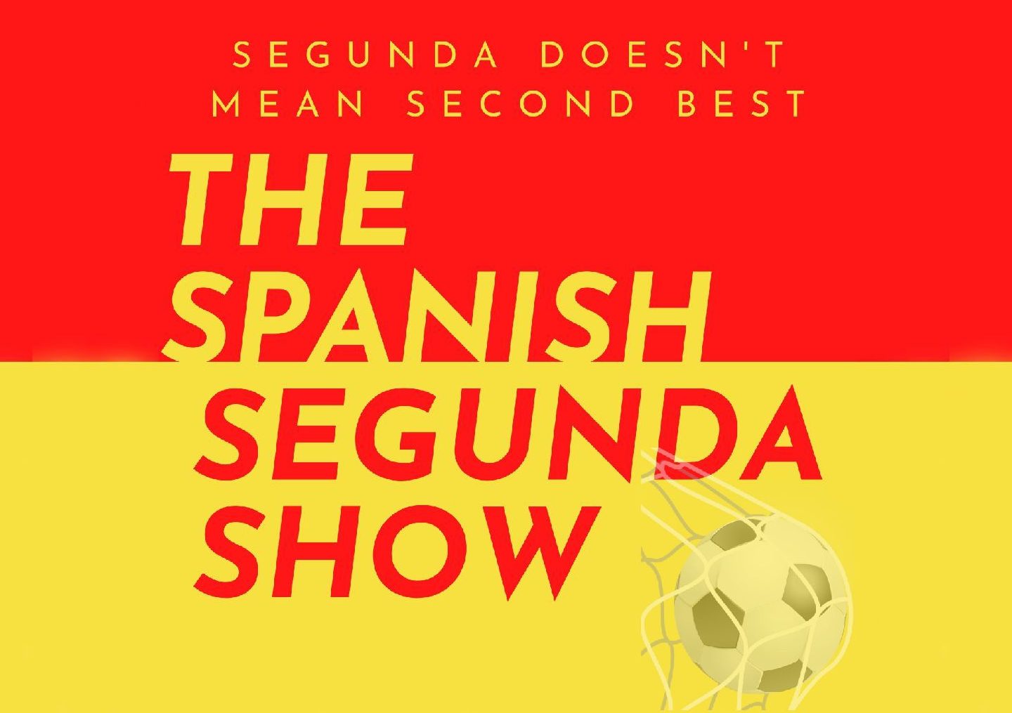 THE SPANISH SEGUNDA SHOW